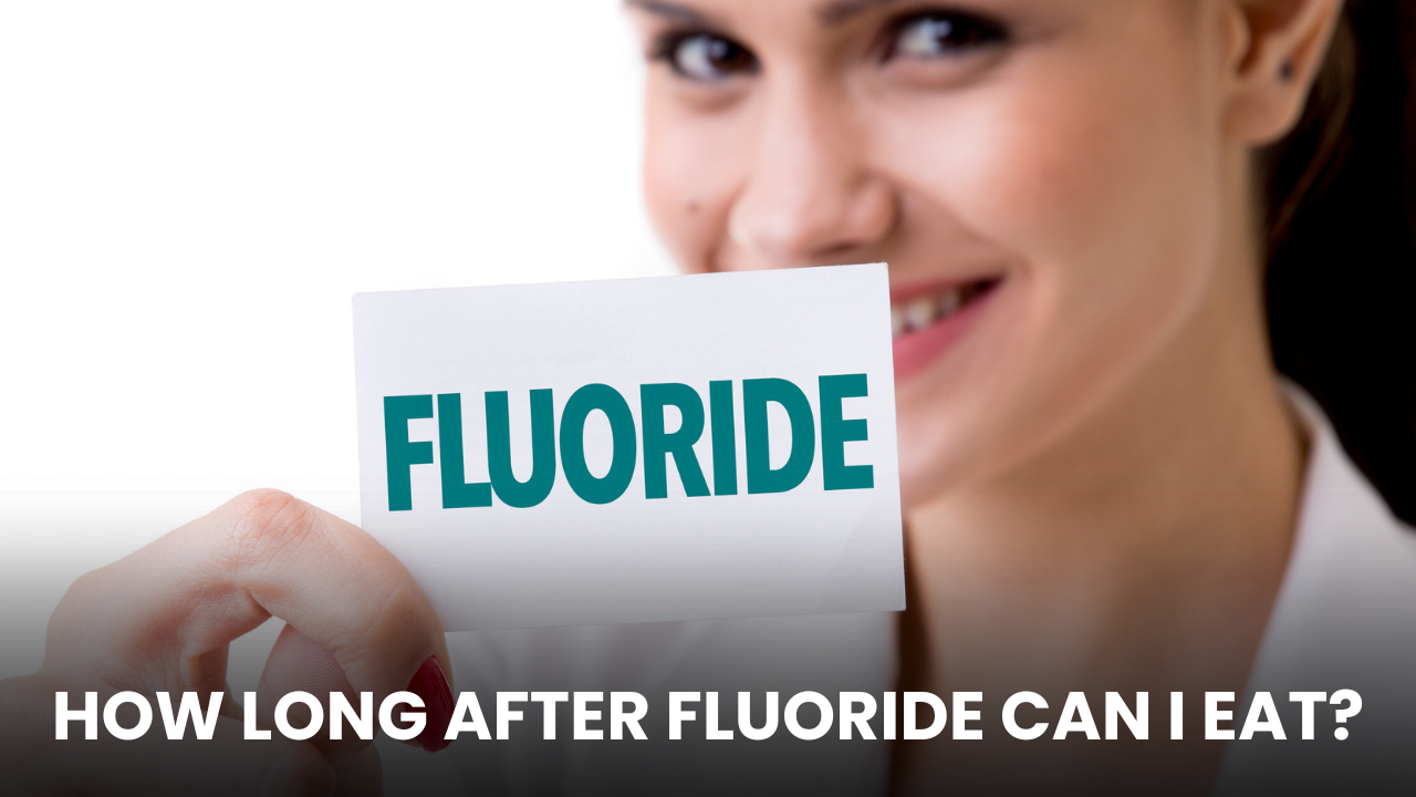 How Long After Fluoride Can I Eat? | Feel Good Dentistry
